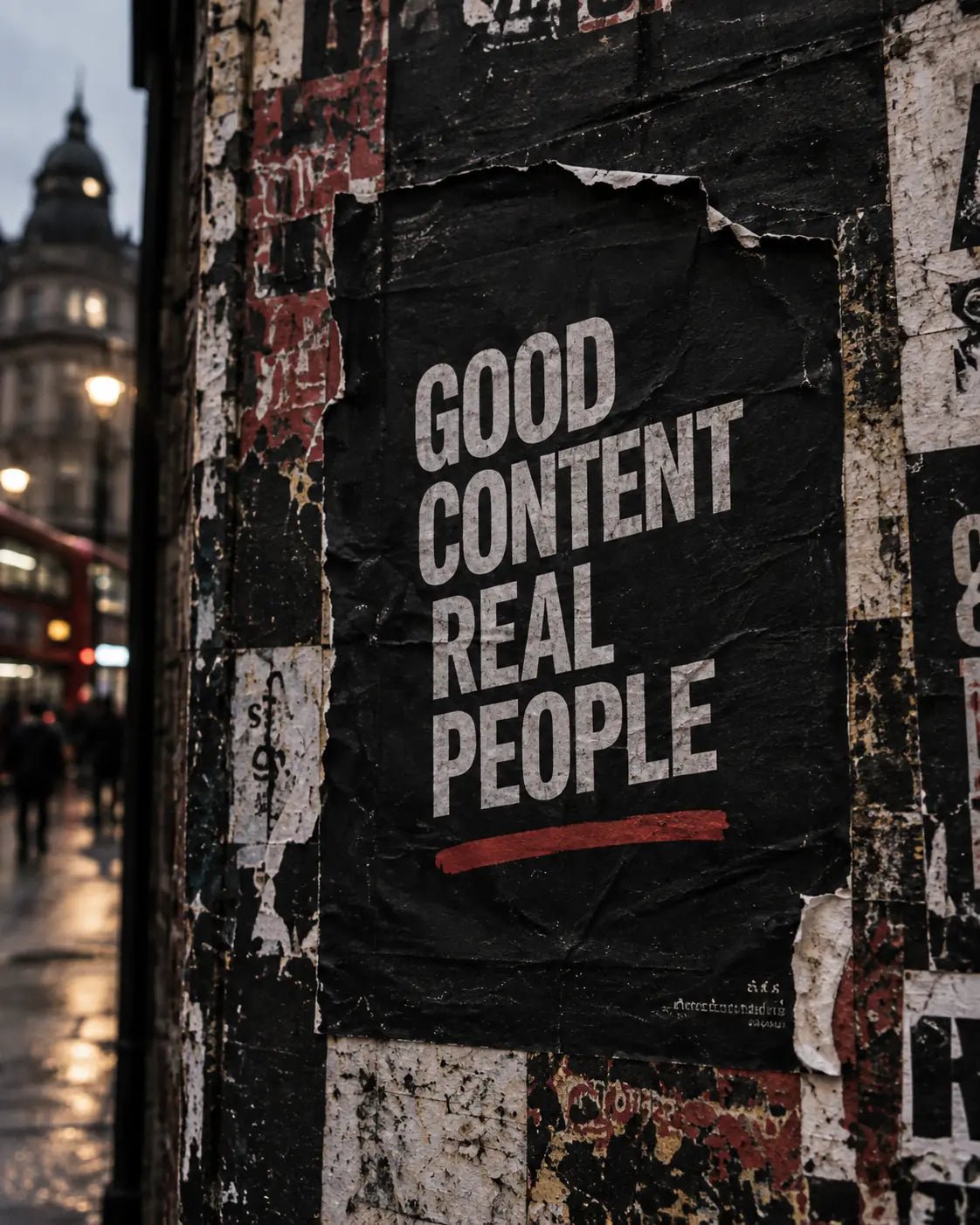 Street poster stating that good content reaches real people